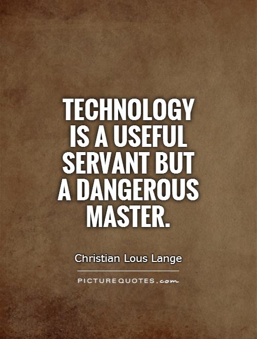 Quotes About Using Technology QuotesGram