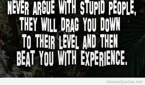 Dealing With Stupid People Quotes. QuotesGram