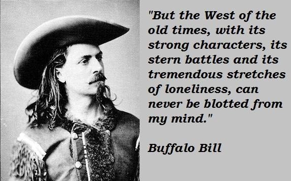 Quotes About Buffalo Bill. QuotesGram
