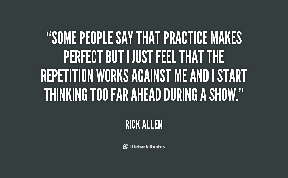 Practice Makes Perfect Quotes. QuotesGram