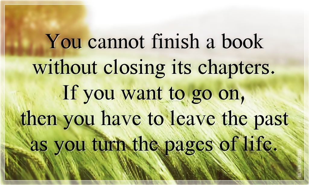 Closing Chapters In Life Quotes QuotesGram