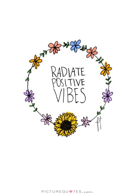 Good Vibes Quotes And Sayings. QuotesGram
