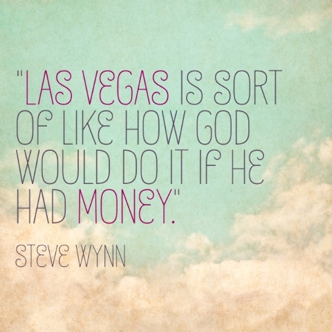Funny Vegas Quotes Funny Vegas Quotes