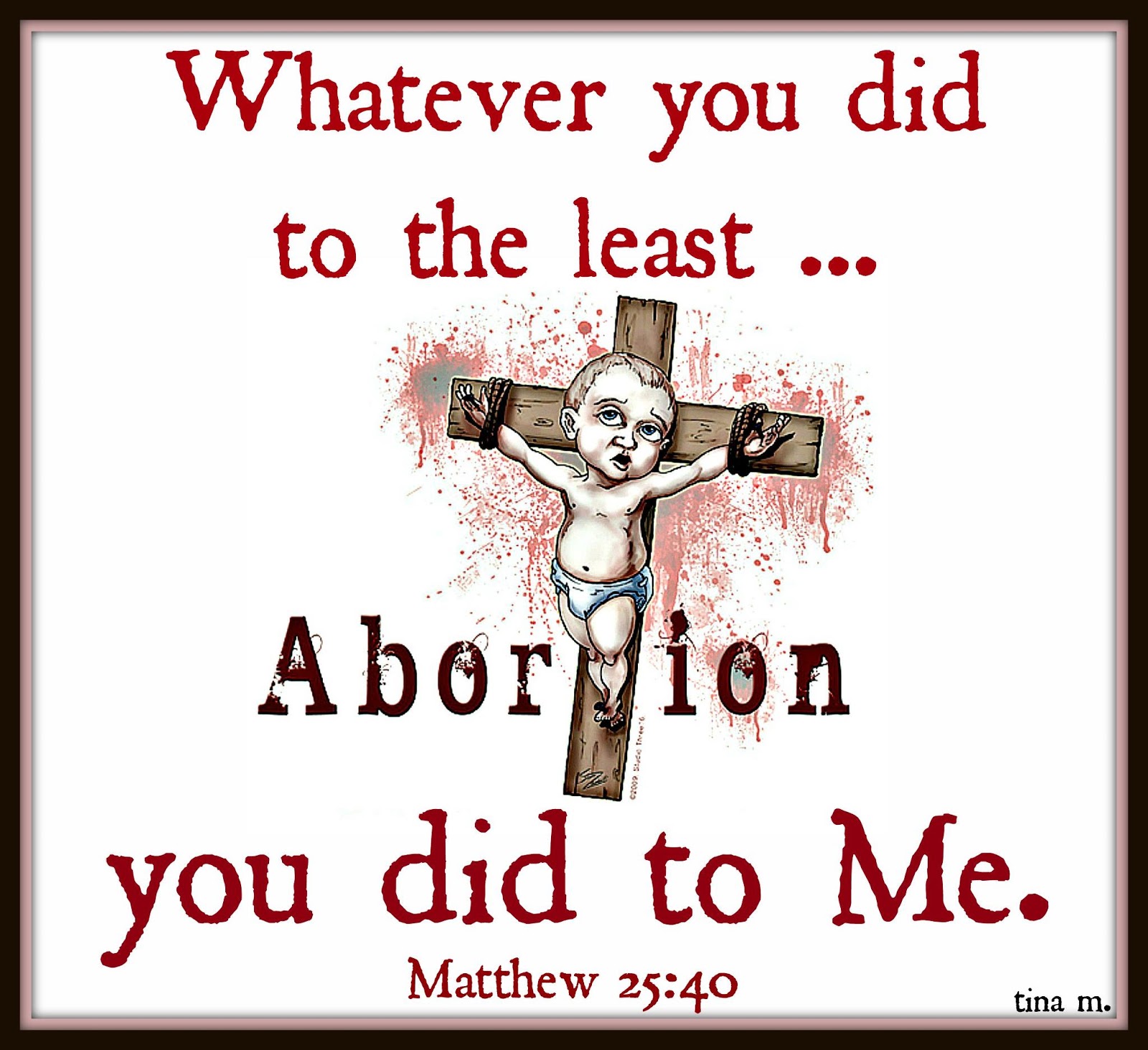 Life begins at conception, and that is where we must cradle the sanctity.