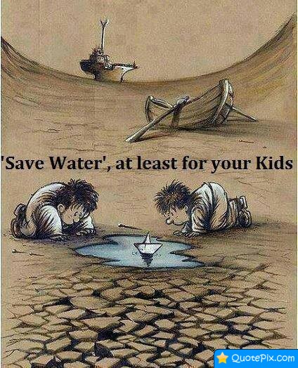 Saving Water Quotes. QuotesGram