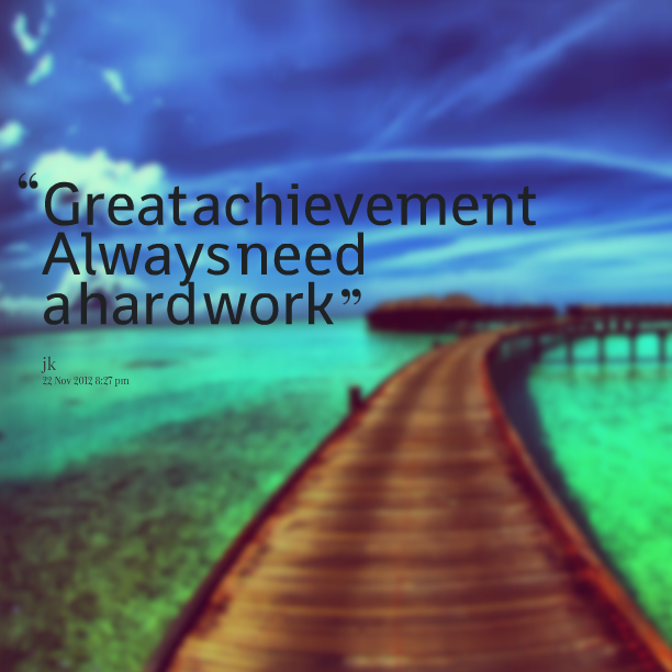 Work Achievement Quotes. QuotesGram