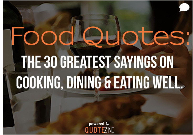 Inspirational Food Quotes Cooking. QuotesGram