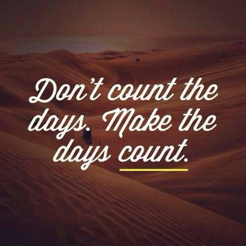 Make Your Day Count Quotes. QuotesGram