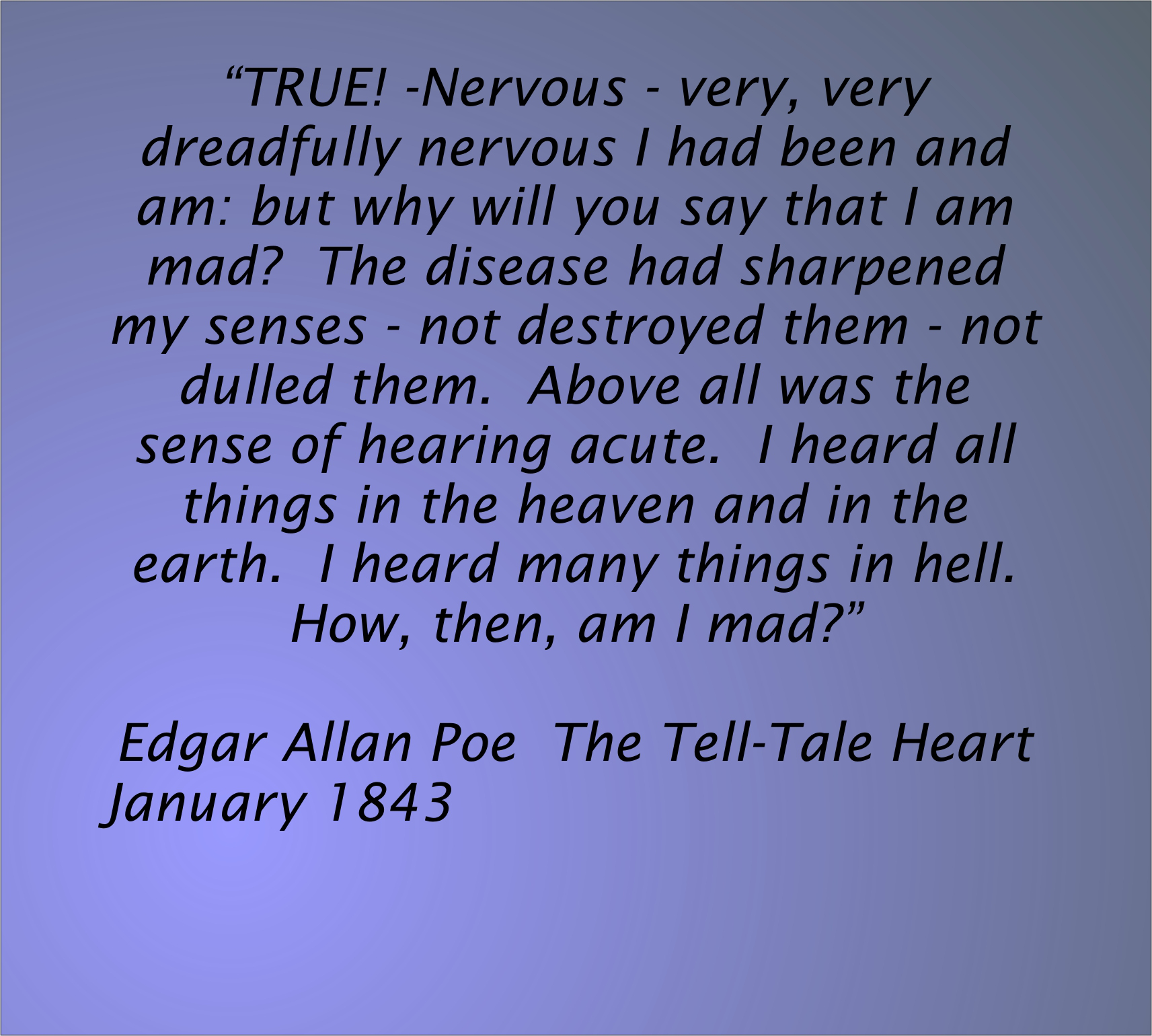 The Tell-Tale Heart and Other Writings by Edgar Allan Poe The Tell-Tale Heart and Other Writings by Edgar Allan Poe