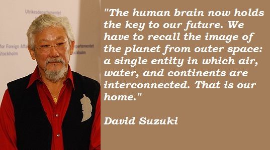 David Suzuki Quotes. QuotesGram