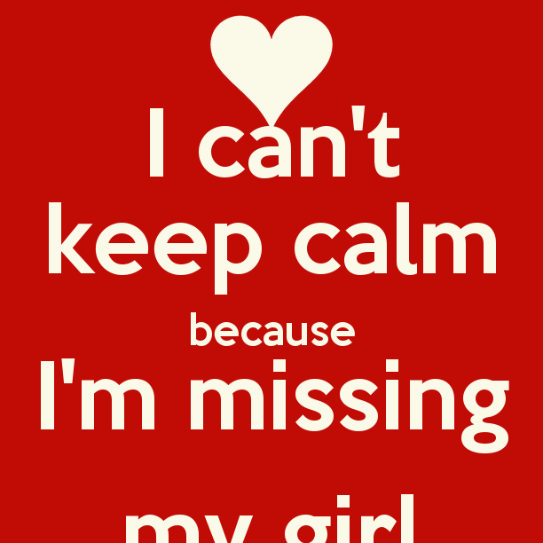 Missing My Girl Quotes. QuotesGram