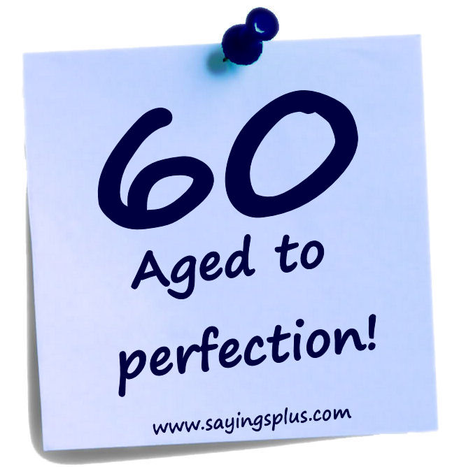 60th Birthday Sayings Quotes. QuotesGram