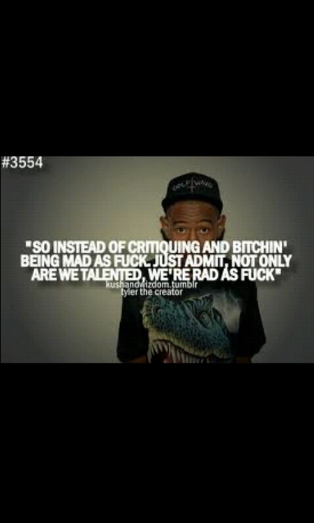 Tyler, The Creator Quote 6