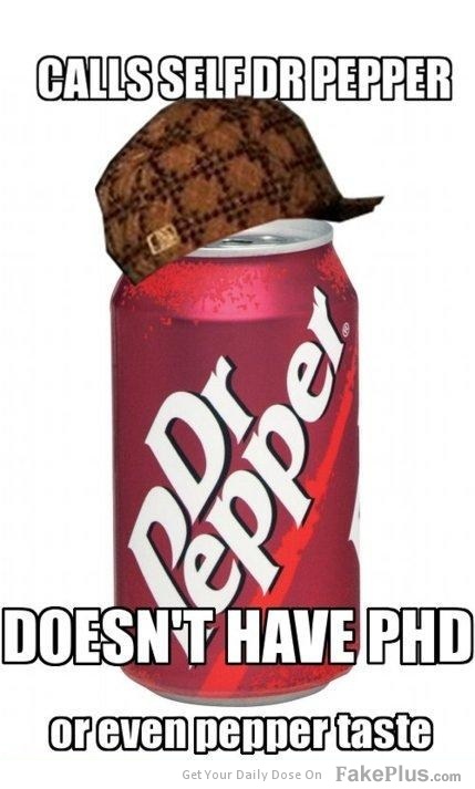 Of dr pepper intellectuals drink the Dr Pepper