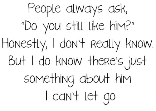 Tell him you like him quotes