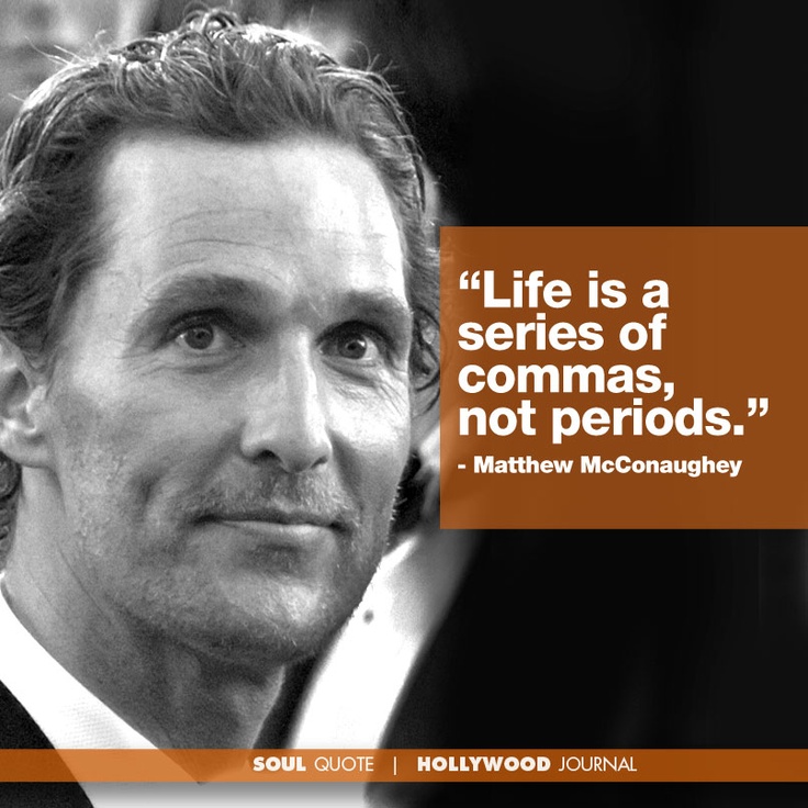 Matthew McConaughey Quotes. QuotesGram