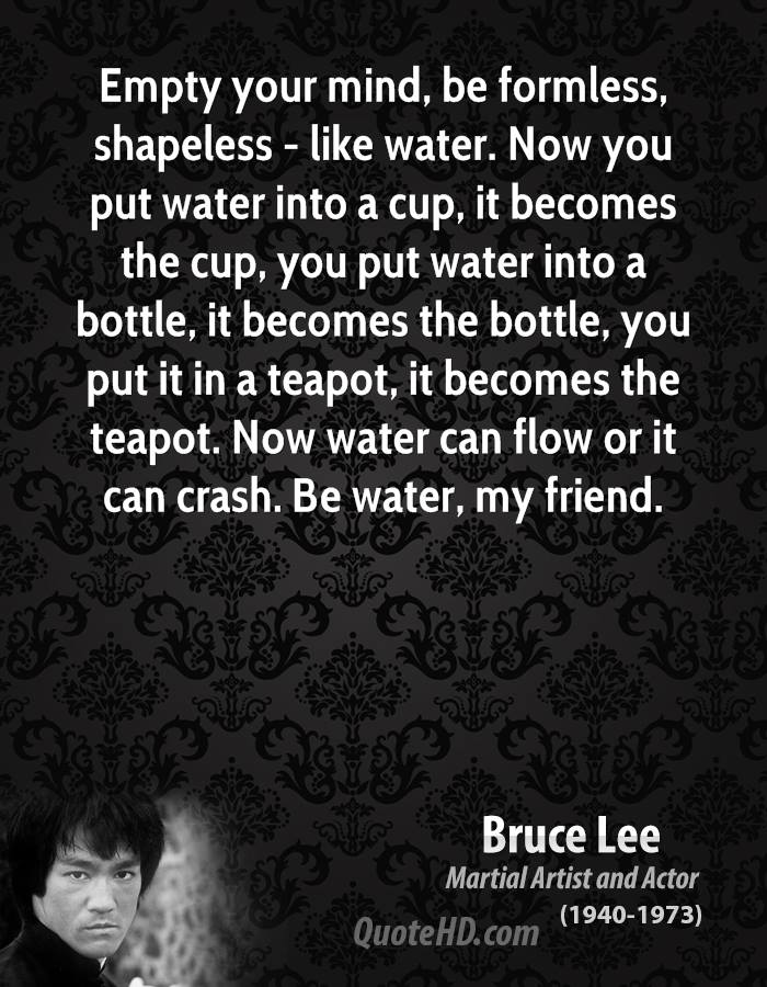 Famous Bruce Lee Quotes Water Quotesgram