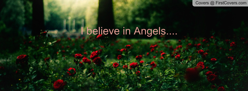 I Believe In Angels Quotes. QuotesGram I Believe In Angels Quotes. QuotesGram