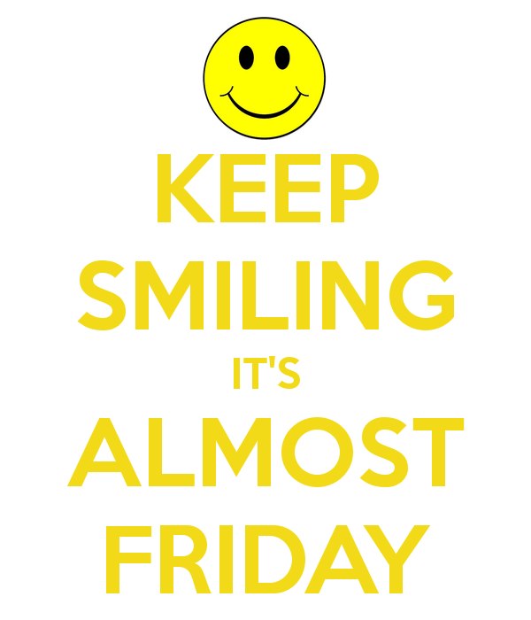 We Have got 26 pics about Happy Almost Friday Clipart images, photos, pictu...