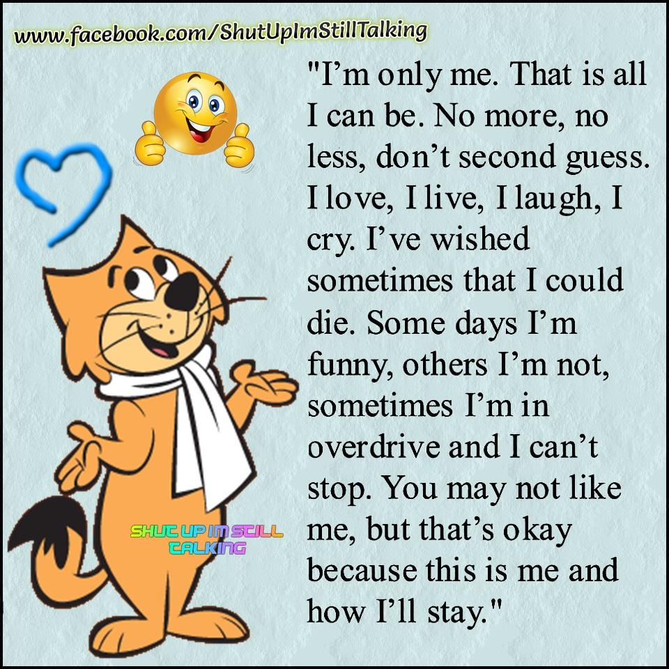 Me Is Me Quotes Me Being Me Quotes. Quotesgram