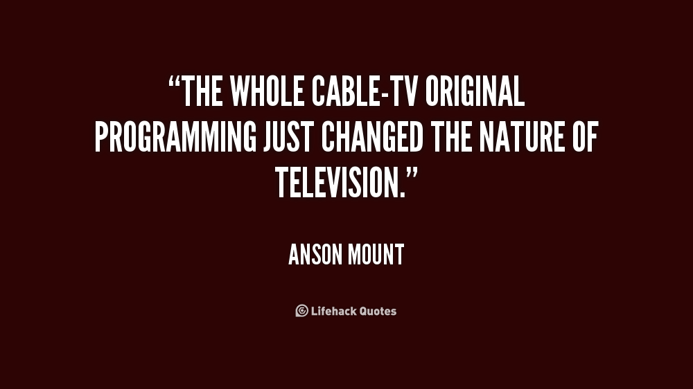 Cable Tv Quotes Quotesgram