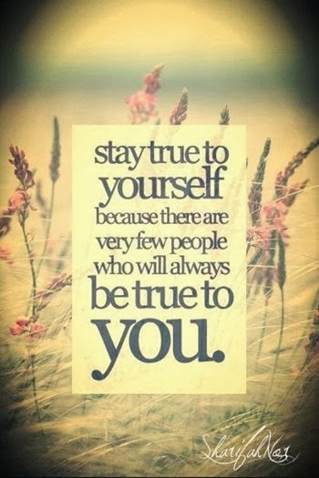 Stay True To Yourself Quotes. QuotesGram