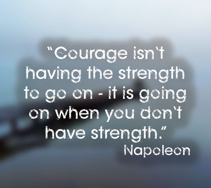Quotes On Courage To Go. QuotesGram