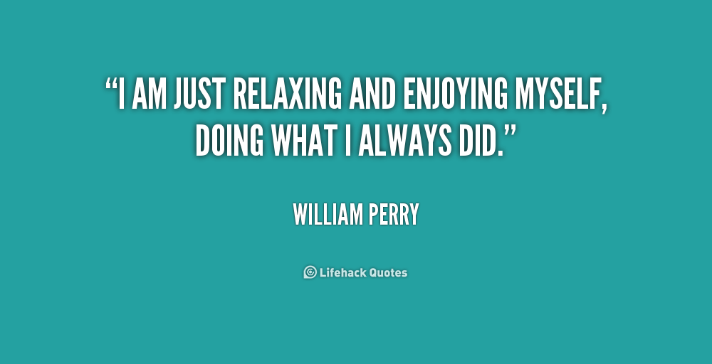 Famous Quotes About Relaxing. QuotesGram
