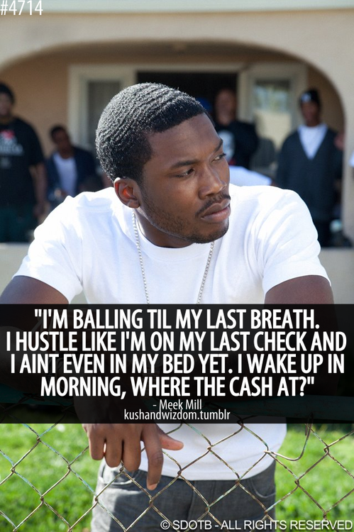 Meek Mill Quotes On Money Quotesgram