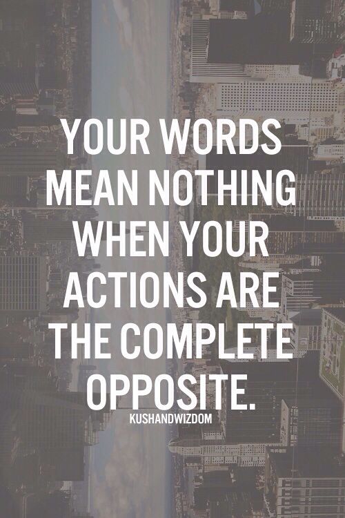 Words Mean Nothing Quote
