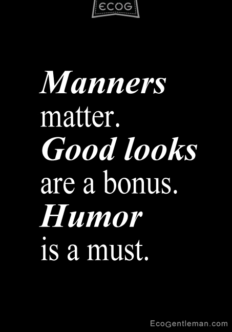 Manners matter, good looks are a - Quotes Love of Days