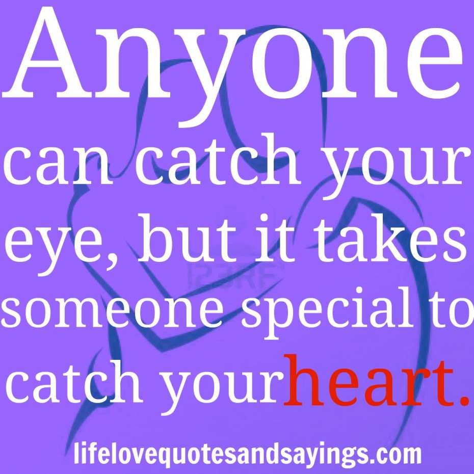 Catch love quotes quotesgram