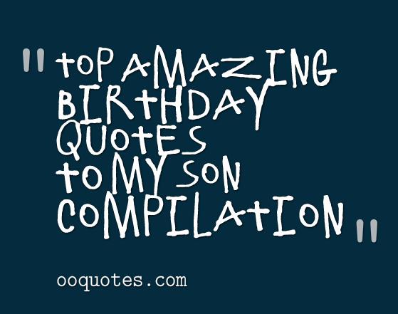 Birthday Quotes For Son From Mom Quotesgram