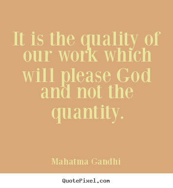Quality Work Quotes. QuotesGram