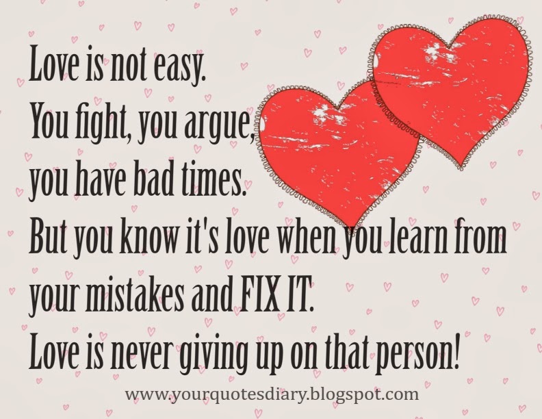 Love Is Not Easy But You Have To Fight Quotes. QuotesGram