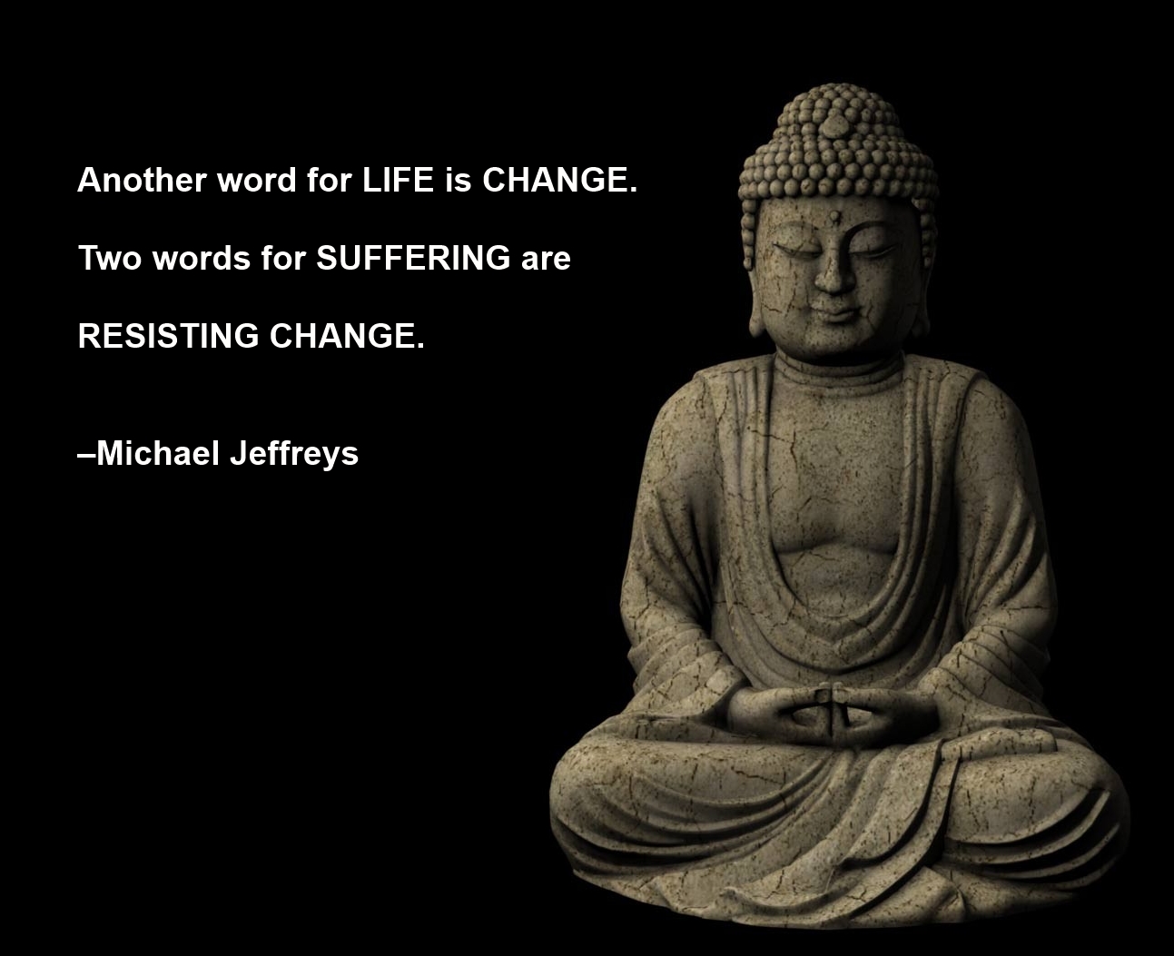 Buddha Quotes On Change Quotesgram