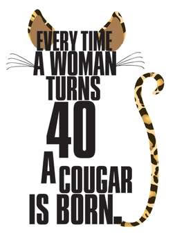 Cougar Women Quotes And Sayings QuotesGram Cougar Women Quotes And Sayings QuotesGram