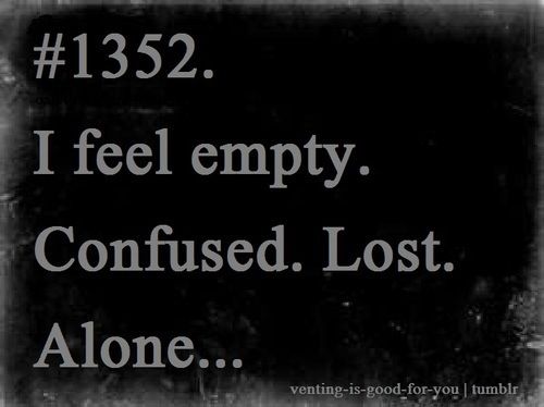 Lost And Alone Quotes Quotes Feeling Lost And Alone. Quotesgram