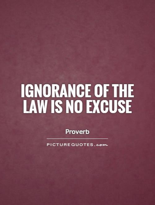 And Ignorance Quotes About Excuses Quotesgram