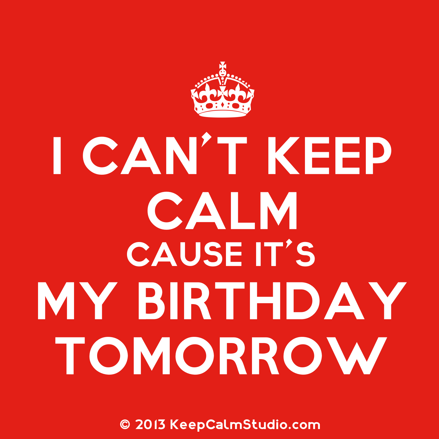 keep calm its my birthday quotes