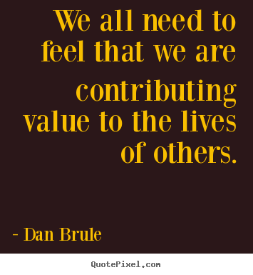 Quotes About Valuing Others. QuotesGram