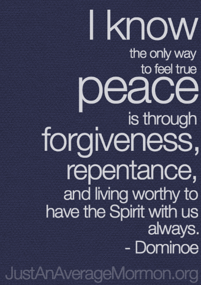 Peace And Forgiveness Lds Quotes. QuotesGram Peace And Forgiveness Lds Quotes. QuotesGram