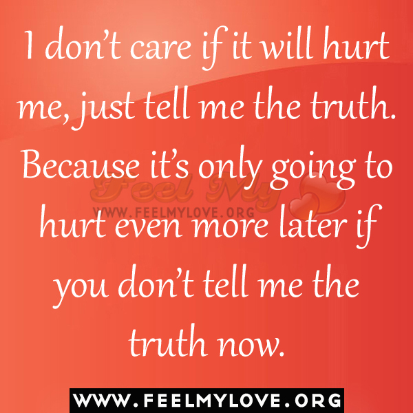 Tell Me How You Feel Quotes Quotesgram