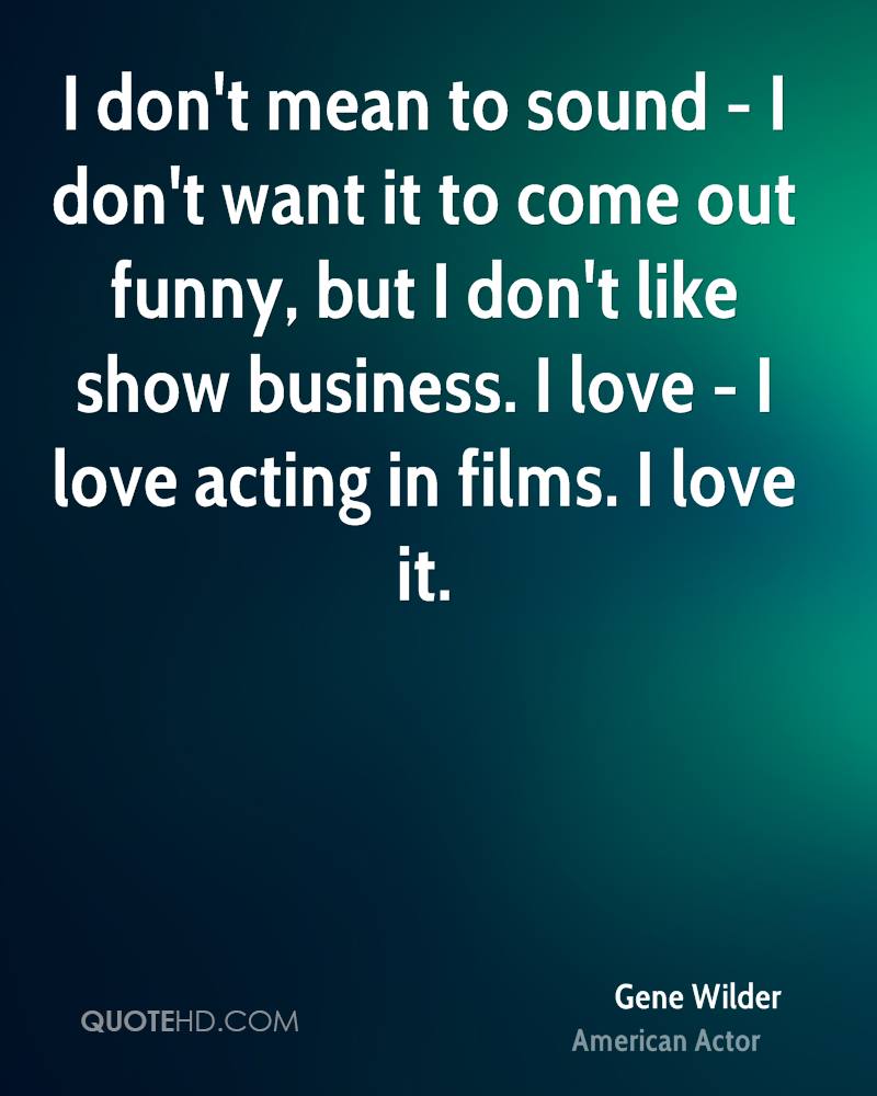 Gene Wilder Funny Quotes. QuotesGram