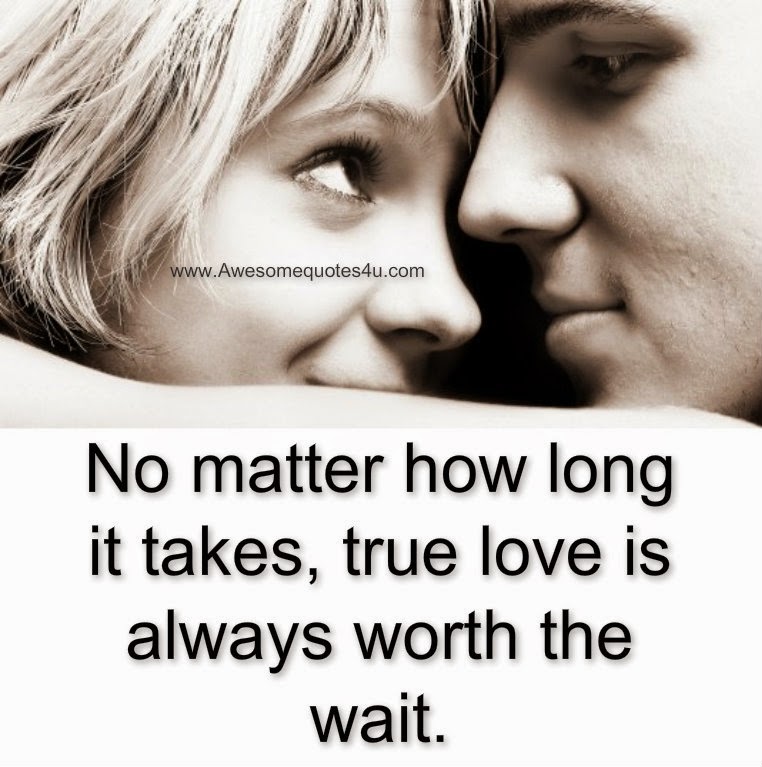  True Love Waits Quotes  QuotesGram