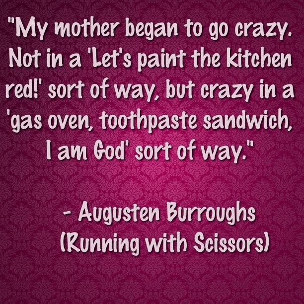 Running with scissors quotes quotesgram