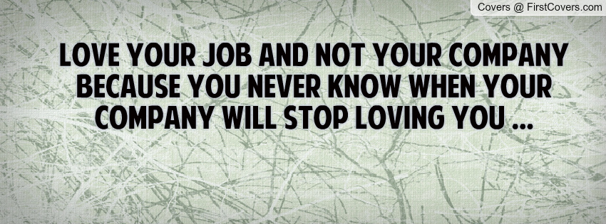 quotes-about-loving-your-job-quotesgram