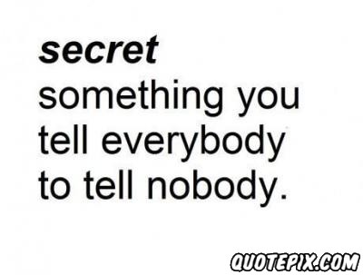 Secret Quotes And Sayings. QuotesGram