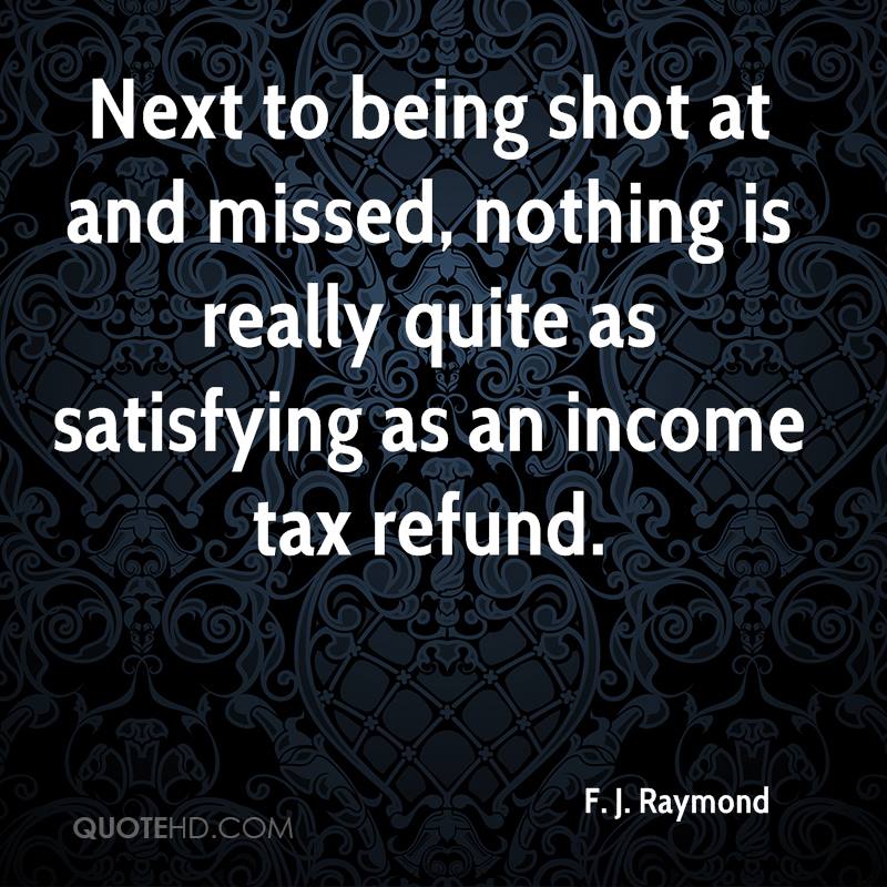 Tax Return Funny Quotes. QuotesGram