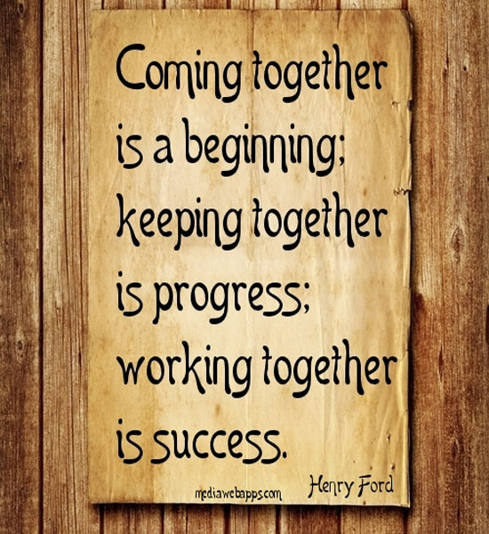  Inspirational  Quotes  About Working  Together  QuotesGram